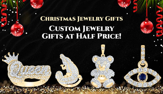 Christmas Jewelry Gifts – Custom Jewelry Gifts at Half Price!