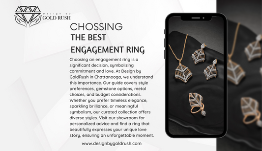 Your Guide to Choosing the Best Engagement Ring
